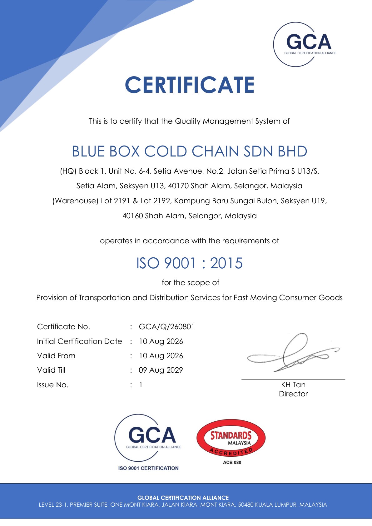 ISO 9001:2015 certificate issued to Blue Box Cold Chain Sdn. Bhd. by Global Certification Alliance, accredited by Standards Malaysia (ACB 080). Certificate No. GCA/Q/260801, valid 10 August 2026 to 9 August 2029, for the provision of transportation and distribution services for Fast Moving Consumer Goods.